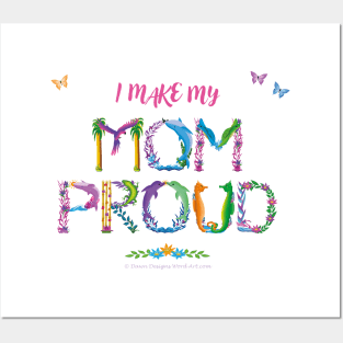 I make my mom proud - tropical wordart Posters and Art